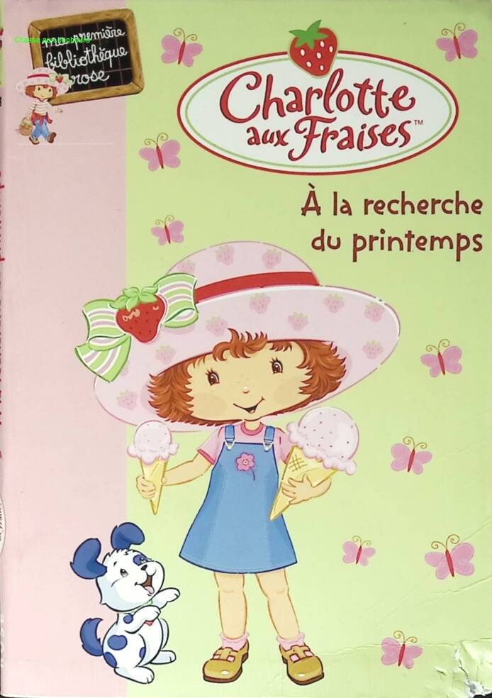 Charlotte Aux Fraises - A La Recherche Du Printemps - Bibliothèque rose - Katherine Quénot - 2006 - livre
