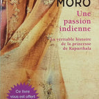 Eine indische Leidenschaft. Die wahre Geschichte der Prinzessin von Kaparthala - Javier Moro - Buch