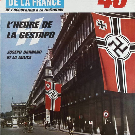 L'heure de la Gestapo - N° 142 - Le journal de la France les années 40 - Livre revue magazine