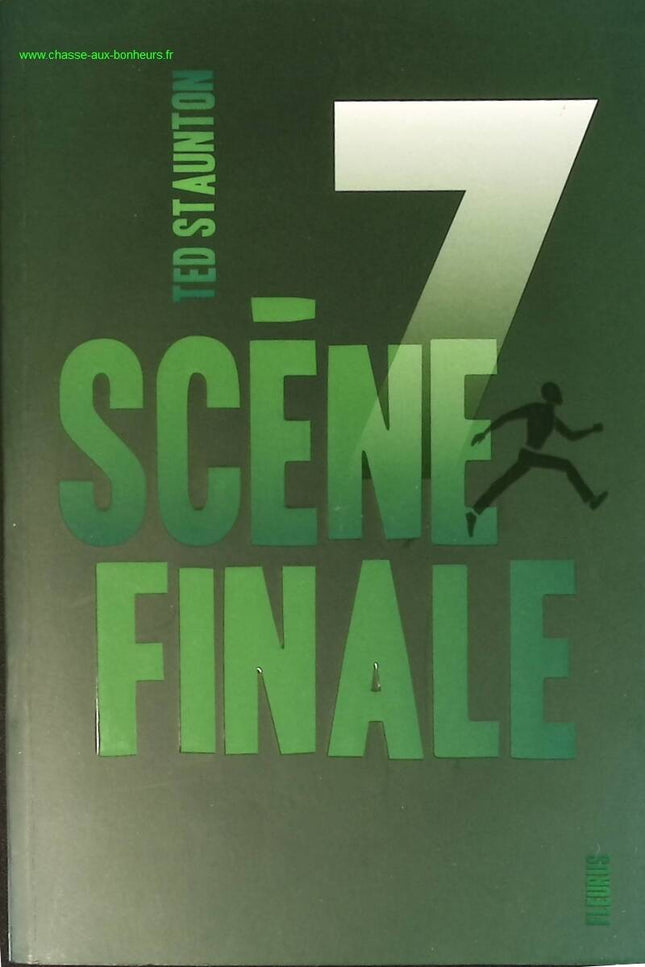 Sept - Tome 3 - Scène finale - Ted Staunton - livre