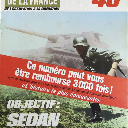 Objectif Sedan - N° 97 - Le journal de la France les années 40 - Livre revue magazine