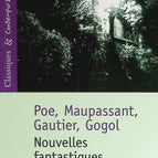 Nouvelles Fantastiques - Classiques et Contemporains - Edgar Allan Poe, Théophile Gautier, Guy de Maupassant, Nicolas Vassiliévitch Gogol - livre