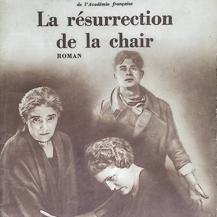 The Resurrection of the Flesh - Select Collection No. 13 - Henry Bordeaux - 1934 - book