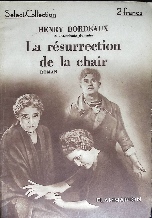 La résurrection de la chair - Select Collection N° 13 - Henry Bordeaux - 1934 - livre