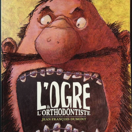 Der Oger und der Kieferorthopäde - Jean-François Dumont - Buch