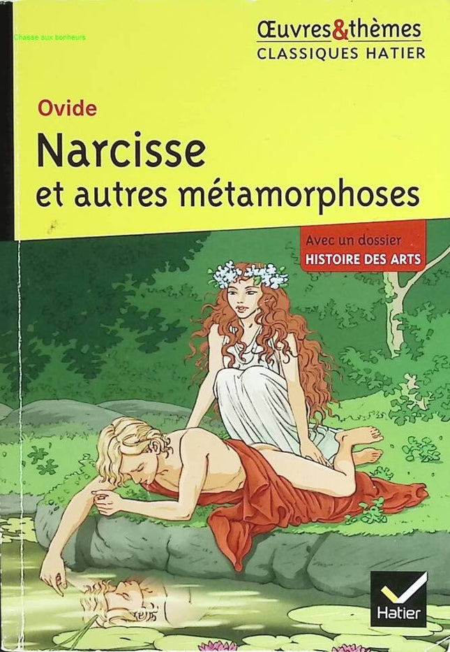 Narcisse et autres Métamorphoses - Ovide - livre