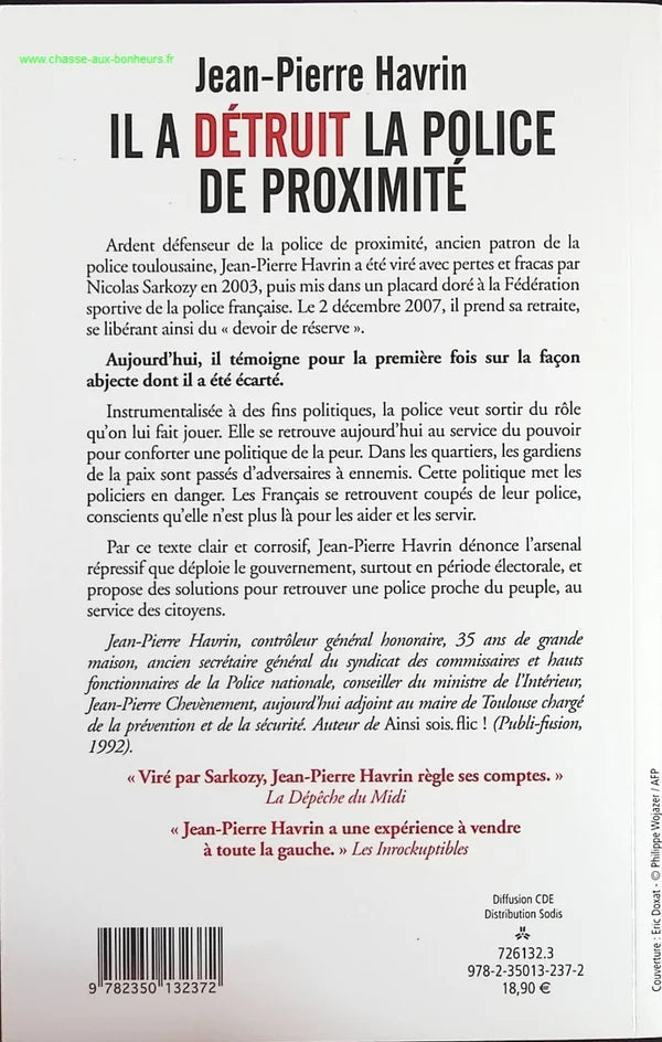 He destroyed community policing - Jean-Pierre Havrin - Book