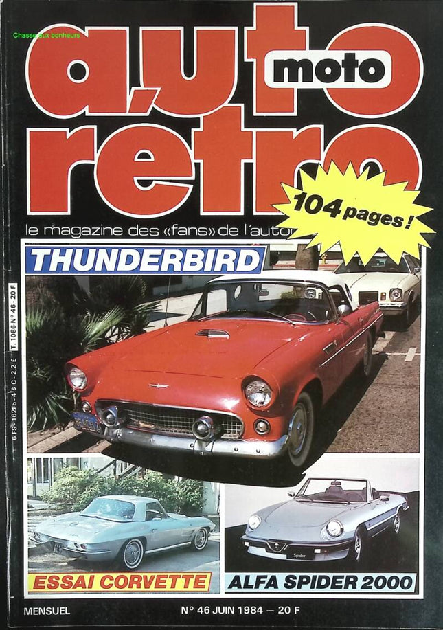 Thunderbird Alfa sider 2000 Corvette - Auto moto rétro - n° 46 - 1984 - revue magazine - voiture