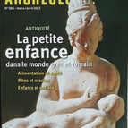 Early Childhood in the Greek and Roman World - Archaeology Files - No. 356 - Magazine Review