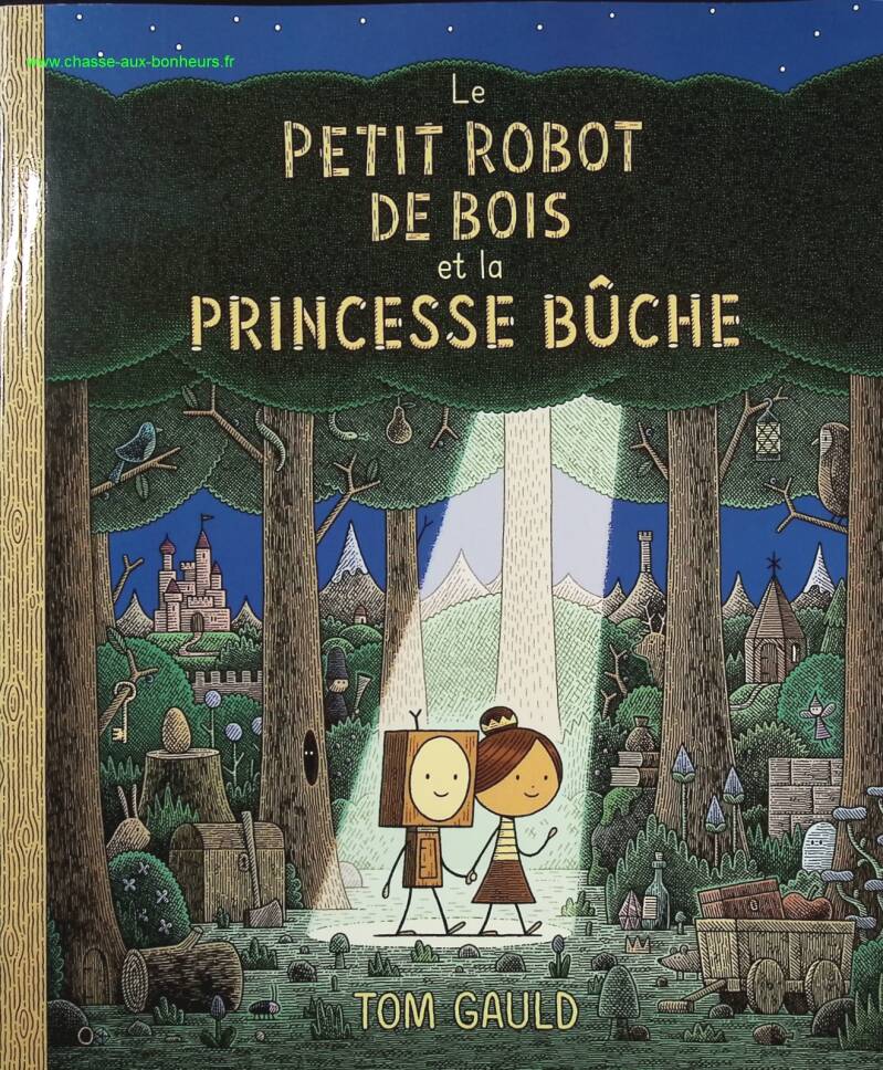The Little Wooden Robot and the Log Princess - Tom Gold - Book