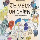 Ich will einen Hund - Kitty Crowther - Buch