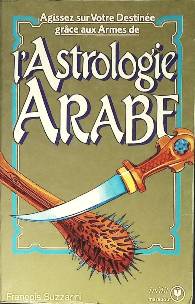 l'astrologie arabe - Suzzarini Francois - 1985 - livre