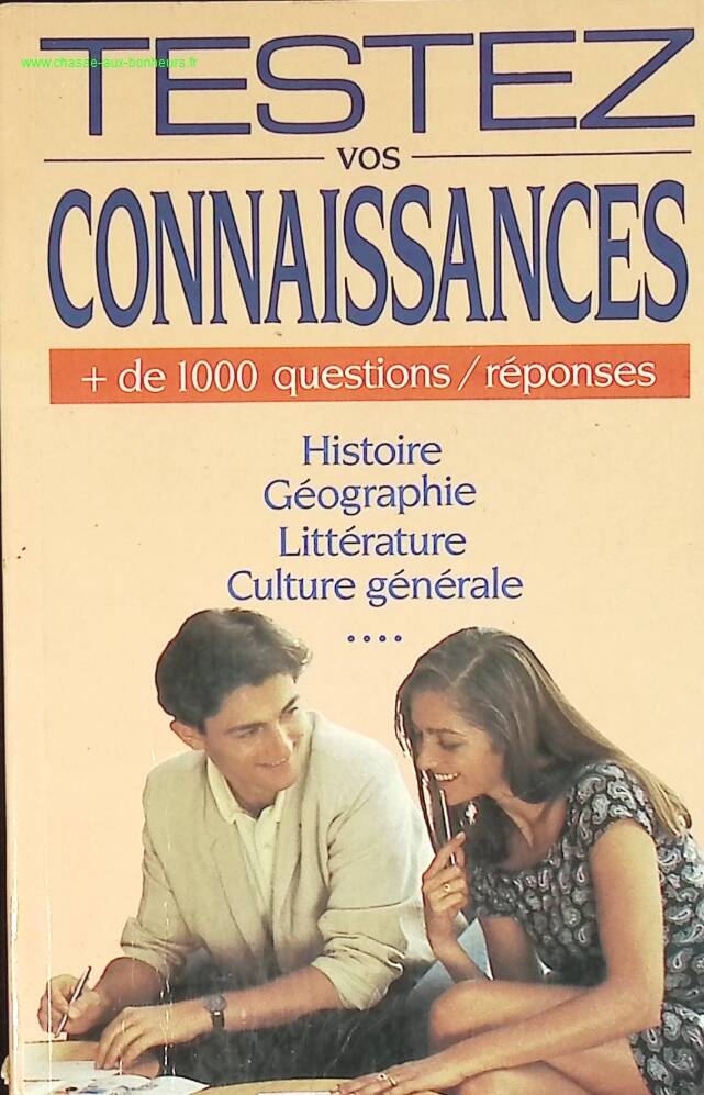Testez vos connaissances, + de 1000 questions/réponses - Collectif - livre