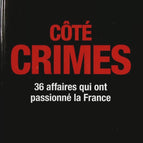 Côté Crimes - 36 Cases That Fascinated France - Jacques Pradel - Book