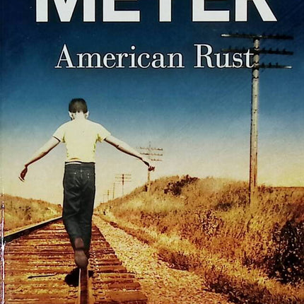 American Rust - Philipp Meyer - 2024 - book