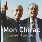 Mon Chirac - Une amitié singulière - Alain Juppé - livre