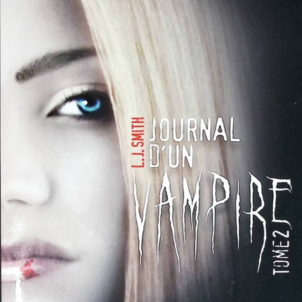 Journal D'un Vampire - Tome 2 - Les Ténèbres - Lisa-Jane Smith - livre