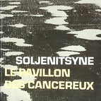 Le pavillon des cancéreux - Alexandre Soljenitsyne - 1970 - livre