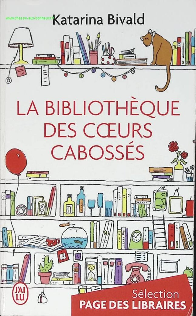 La bibliothèque des coeurs cabossés - Katarina Bivald - livre