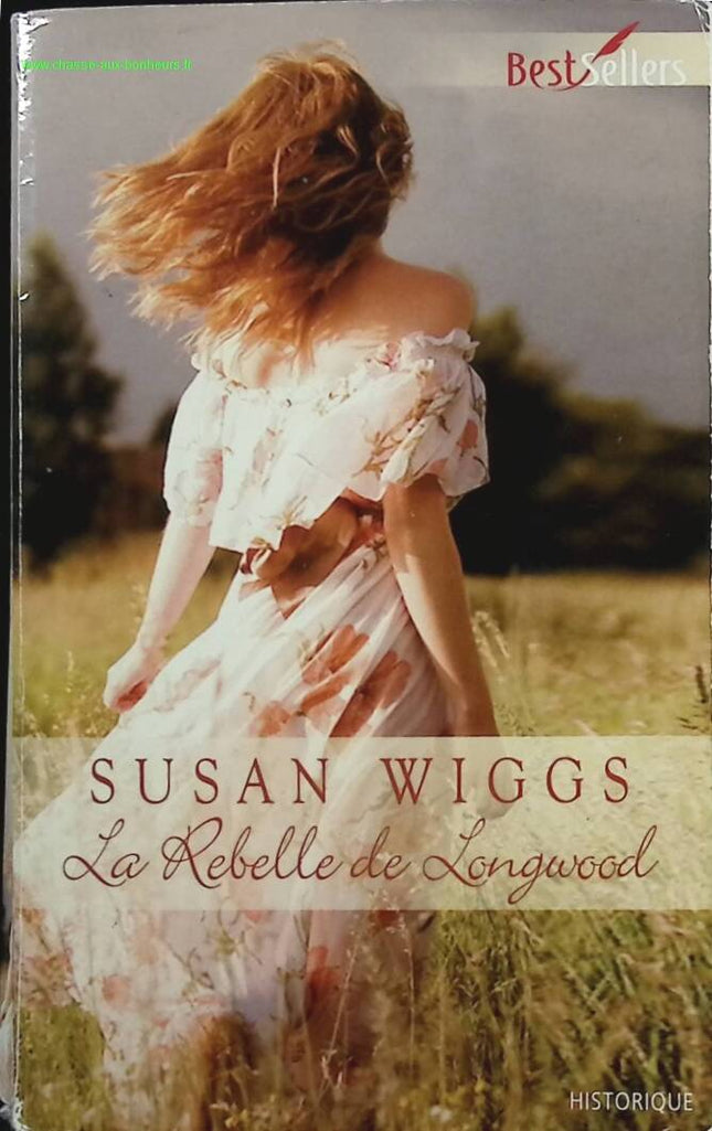 The Longwood Rebel - Susan Wiggs - Book