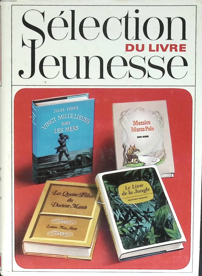 The Jungle Book - Lord Marco Polo - Little Women - Twenty Thousand Leagues Under the Sea - Jules Verne - Donn Byrne - Louisa May Alcott - Rudyard Kipling Children's Book Selection - 1968 - book