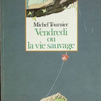 Friday or the Wild Life - Michel Tournier - 1987 - book