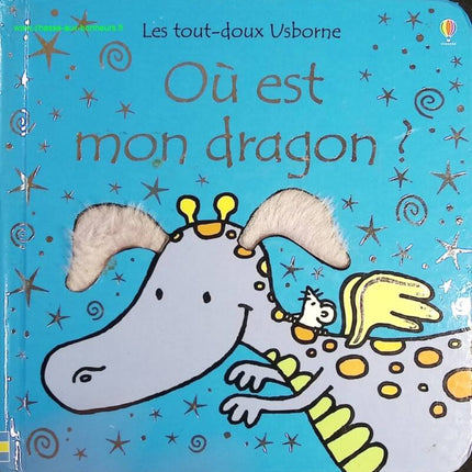 Ou Est Mon Dragon ? Les Tout-Doux Usborne - Fiona Watt, Rachel Wells - Livre