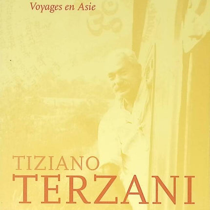 A soothsayer told me - Travels in Asia - Tiziano Terzani - 2015 - travel book