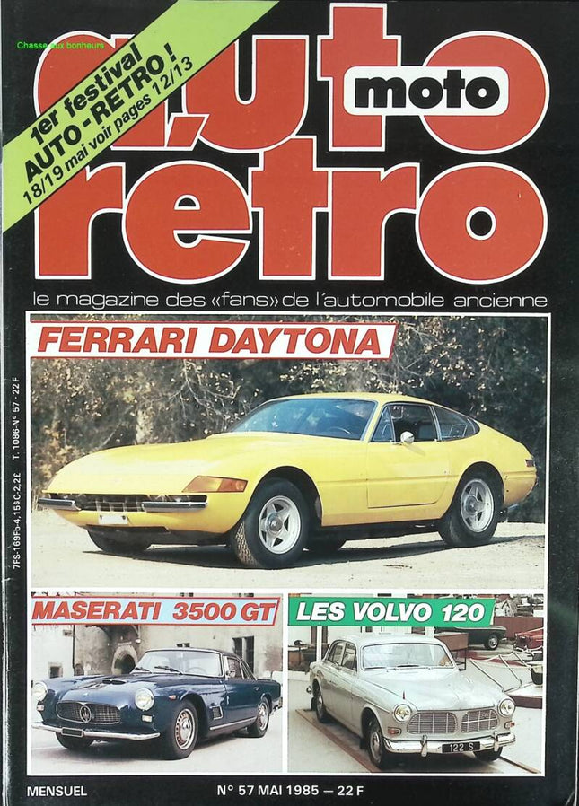 Ferrari Daytona Maserati 3500 GT Volvo 120 - Auto moto rétro - n° 57 - 1985 - revue magazine - voiture