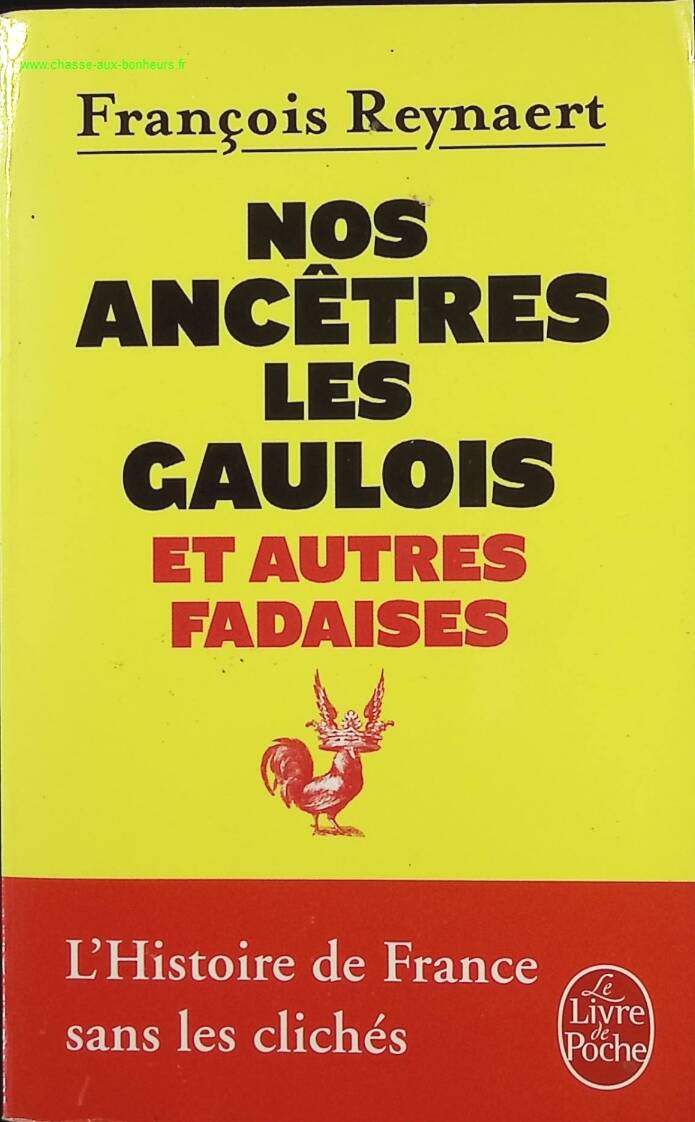 Nos ancêtres les Gaulois - François Reynaert - Livre