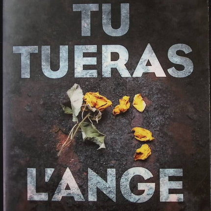 Tu tueras l'ange - Sandrone Dazieri - Livre