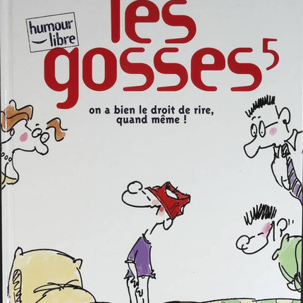 Les gosses - Tome 5 - On a bien le droit de rire, quand même ! - Carabal - 1999 - livre BD