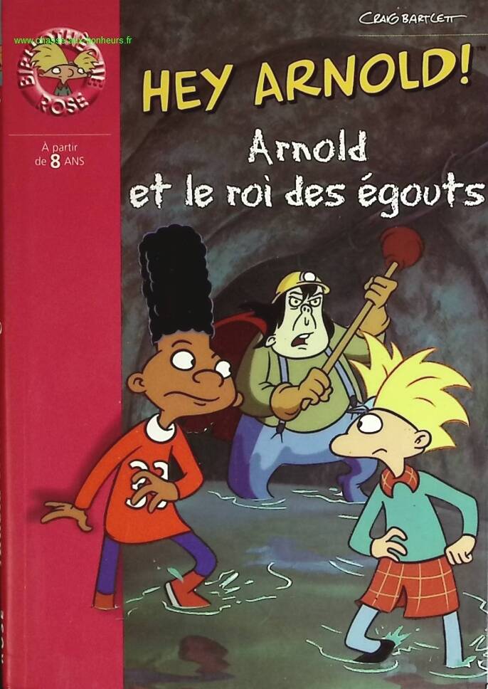 Arnold and the Sewer King - Bibliothèque Rose - Craig Bartlett - book
