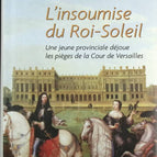 L'insoumise du Roi-Soleil - Jean-Michel Riou - Livre
