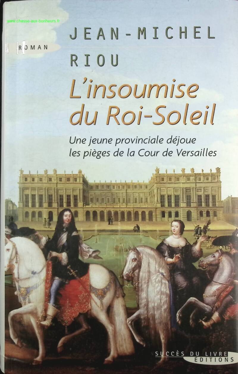 The Sun King's Rebel - Jean-Michel Riou - Book