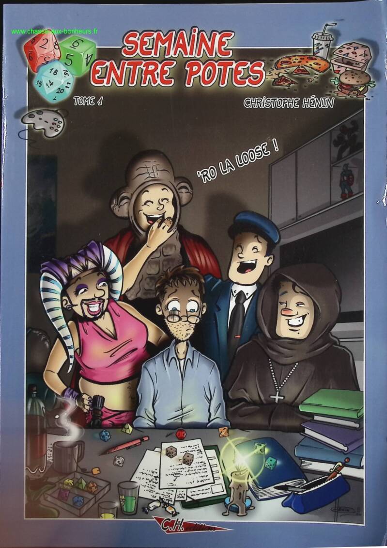 Semaine entre Potes Tome 1 'Ro la loose ! - Christophe Hénin - Livre BD