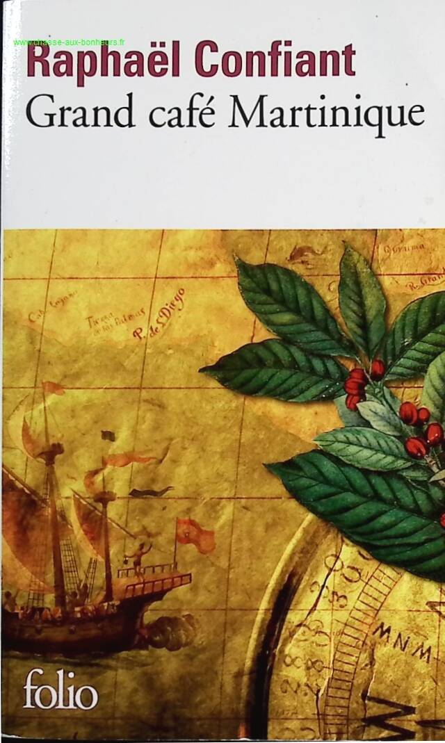 Grand café Martinique - Raphaël Confiant - Book