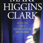 Nothing beats the sweetness of home - Mary Higgins Clark - book