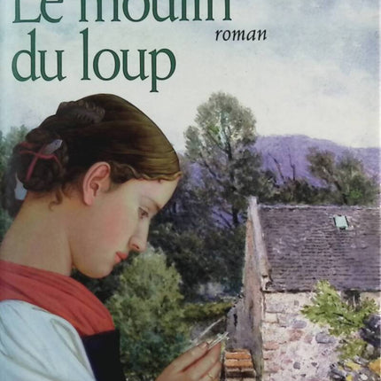 Die Wolfsmühle - Marie-Bernadette Dupuy - Buch