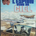 L'espion venu du ciel - Les Chevaliers du ciel Tanguy et Laverdure N° 24 - Jean-Michel Charlier Jijé - 1984 - livre BD