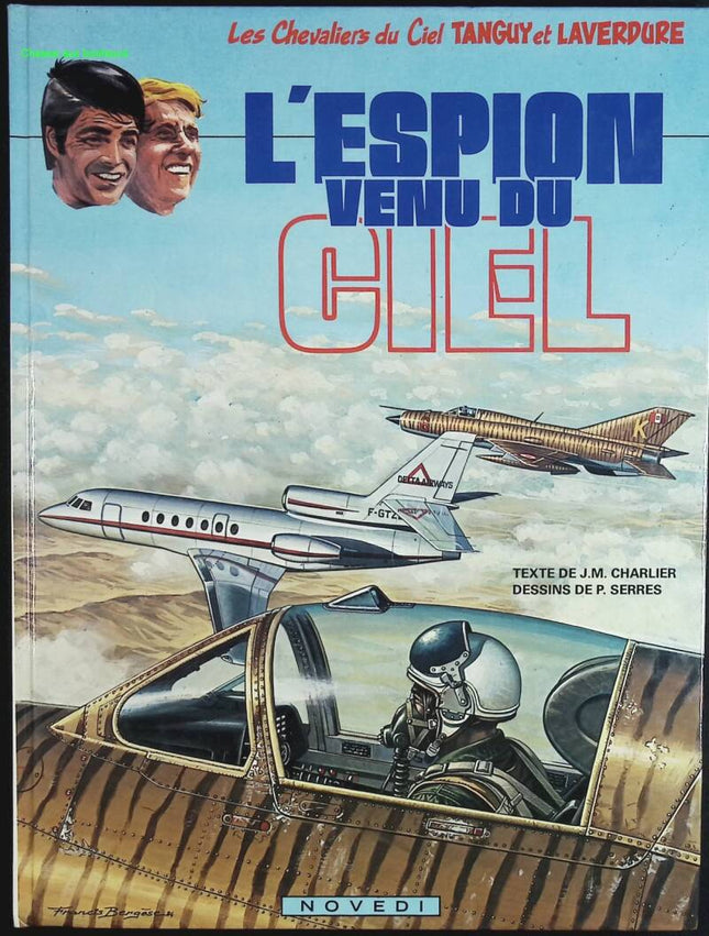 L'espion venu du ciel - Les Chevaliers du ciel Tanguy et Laverdure N° 24 - Jean-Michel Charlier Jijé - 1984 - livre BD