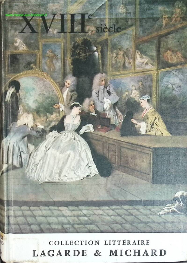 XVIIIe siècle - André Lagarde, Laurent Michard - livre
