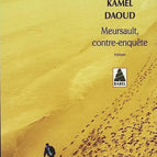 Meursault, Counter-Investigation - Kamel Daoud - 2016 - book
