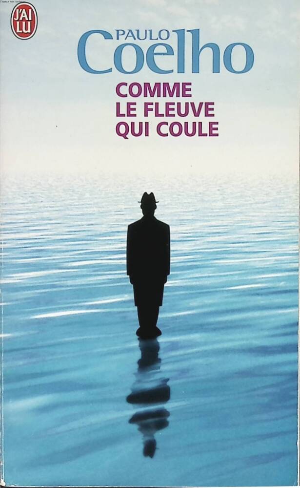Comme le fleuve qui coule - Paulo Coelho - 2007 - livre