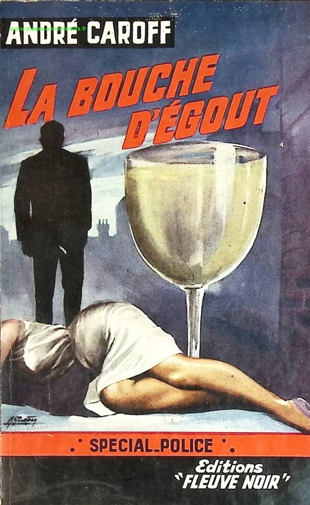 La bouche d'égout - André Caroff - livre