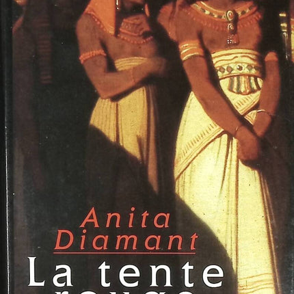 La tente rouge - Anita Diamant - livre