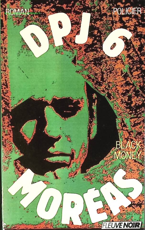Black money - DPJ 6 - tome 4 - Georges Moréas - livre