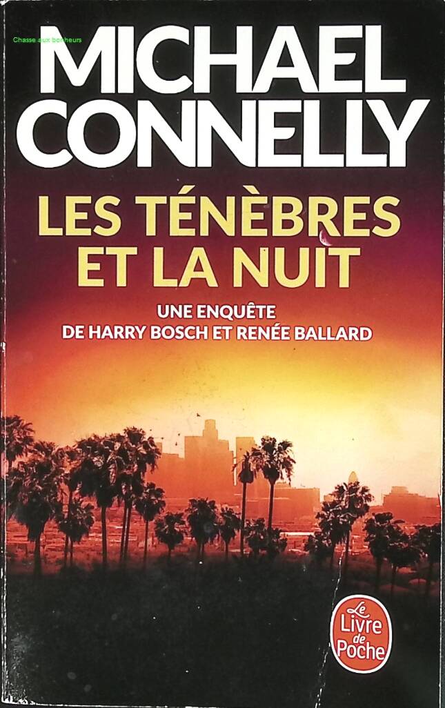Les Ténèbres et la nuit – Michael Connelly – Thriller policier Harry Bosch d’occasion - livre