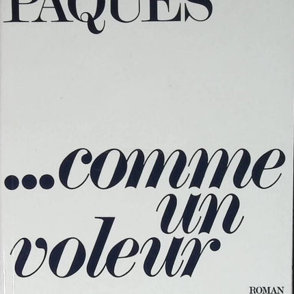 Comme un voleur - Georges Pâques - 1970 - livre