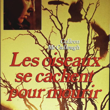 Les oiseaux se cachent pour mourir - Colleen McCullough - 1980 - livre